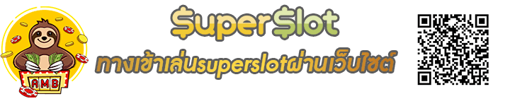 ทางเข้าเล่นsuperslotผ่านเว็บ Banner