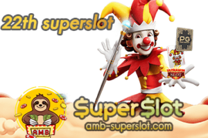 22th superslot