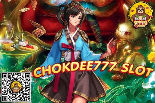 CHOKDEE777 SLOT