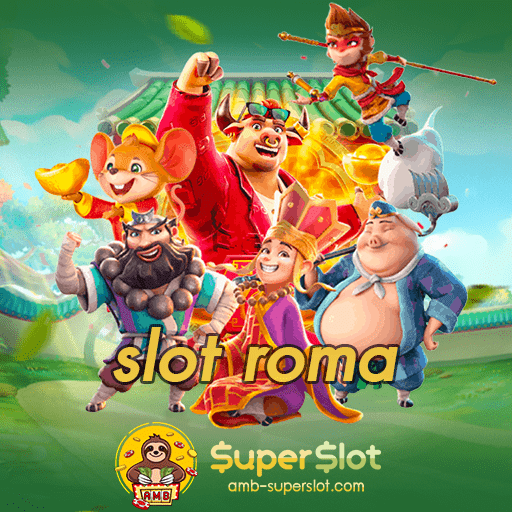 slot roma สล็อตออนไลน์